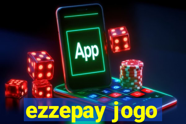 ezzepay jogo